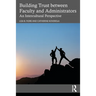 Building Trust Between Faculty and Administrators: An Intercultural Perspective