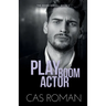 Play Room Actor: A Mental Health Rep and Workplace MM Romance