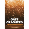 Gate Crashers: The Offensive Church