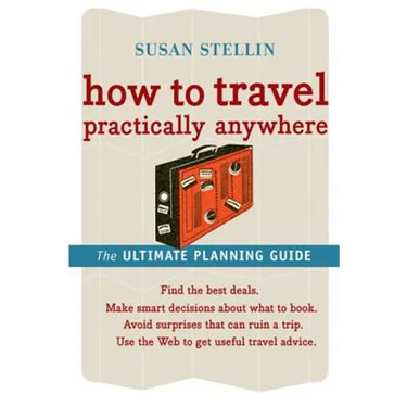 How to Travel Practically Anywhere