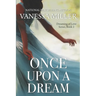 Once Upon A Dream