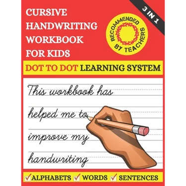 Cursive Handwriting Workbook For Kids: 3 in 1 Cursive Tracing Master Book for Beginners. Learn Writing in Cursive for 2nd 3rd & 5th graders. Includes