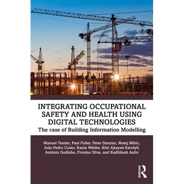 Integrating Occupational Safety and Health using Digital Technologies: The case of Building Information Modelling