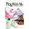 Play with Me