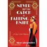 Never Try to Catch a Falling Knife: A Lizzie Crane Mystery