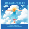 Last Night I Could Fly