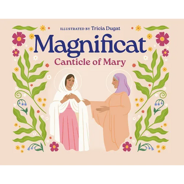 Magnificat: Canticle of Mary