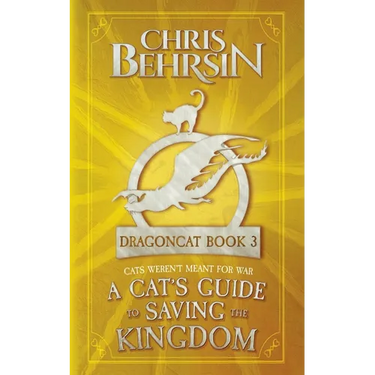 A Cat's Guide to Saving the Kingdom: 5x8 Paperback Edition