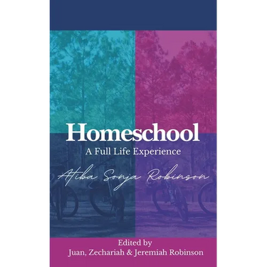 Homeschool: A Full Life Experience