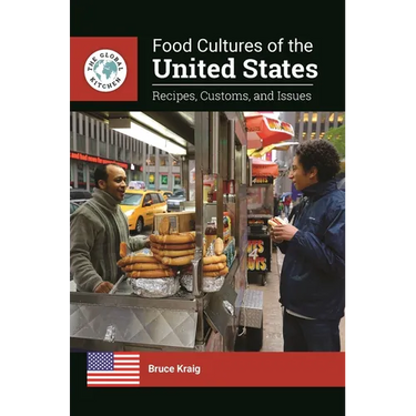 Food Cultures of the United States: Recipes, Customs, and Issues