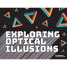 Exploring Optical Illusions