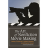 The Art of Nonfiction Movie Making