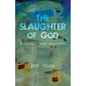 The Slaughter of God