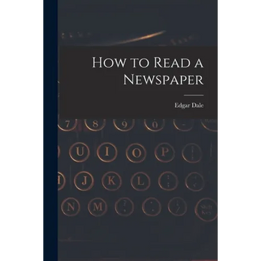 How to Read a Newspaper