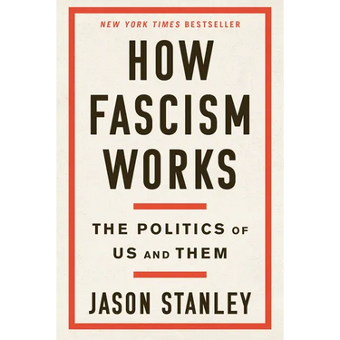 How Fascism Works: The Politics of Us and Them