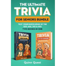 The Ultimate Trivia for Seniors Bundle: Test Your Knowledge of the 50s, 60s, 70s & 80s - Two Books in One