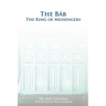 The Bab: The King of Messengers