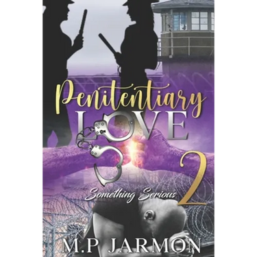 Penitentiary Love 2: Something Serious