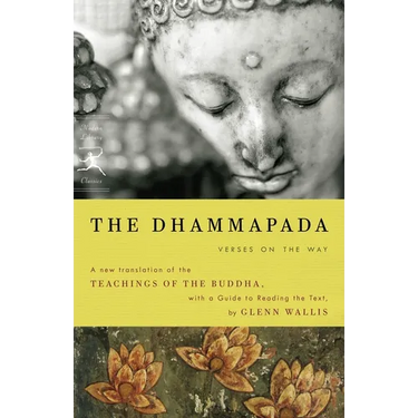 The Dhammapada: Verses on the Way