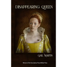 Disappearing Queen