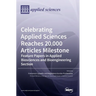 Celebrating Applied Sciences Reaches 20,000 Articles Milestone: Feature Papers in Applied Biosciences and Bioengineering Section