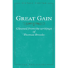 Great Gain: Gleaned from the writings of Thomas Brooks