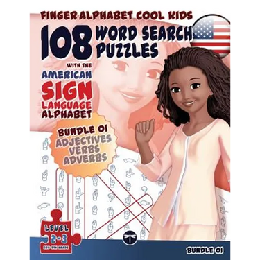 108 Word Search Puzzles with The American Sign Language Alphabet: Cool Kids Bundle 01: Adjectives, Verbs, Adverbs