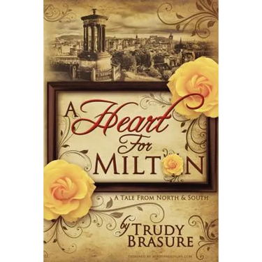 A Heart for Milton: A Tale from North and South