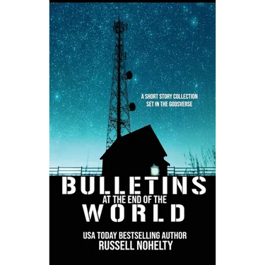 Bulletins at the End of the World