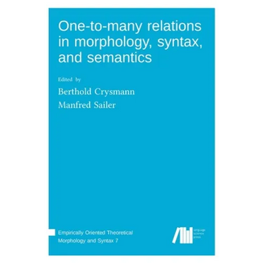 One-to-many relations in morphology, syntax, and semantics