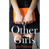 The Other Girls: A Young Adult Paranormal Novel about a Witch, a Ghost and a Mystery