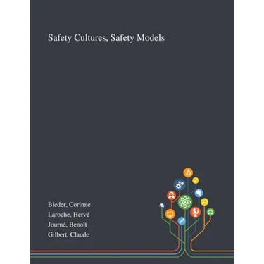 Safety Cultures, Safety Models