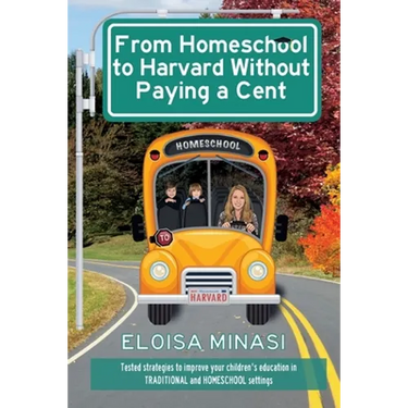 From Homeschool to Harvard Without Paying a Cent