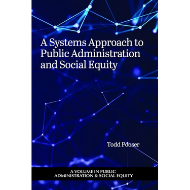 A Systems Approach to Public Administration and Social Equity