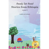 Stories From Ethiopia: Volume 2: Exploring the Bravery and Curiosity of Animals, in English and Amharic