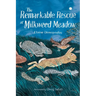 The Remarkable Rescue at Milkweed Meadow