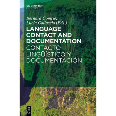 Language Contact and Documentation / Contacto Lingüístico Y Documentación