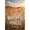 Whisper of Horses