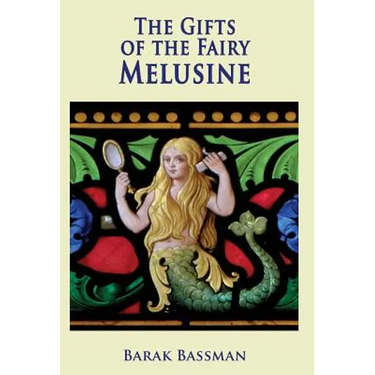 The Gifts of the Fairy Melusine