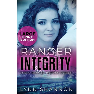Ranger Integrity: A Small-town Christian Romantic Suspense (Large Print)