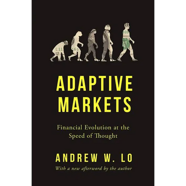 Adaptive Markets: Financial Evolution at the Speed of Thought