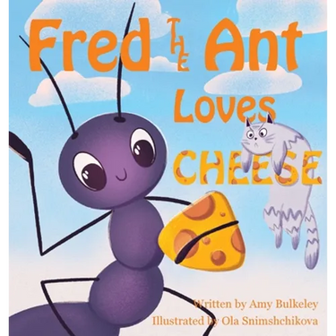 Fred the Ant Loves Cheese