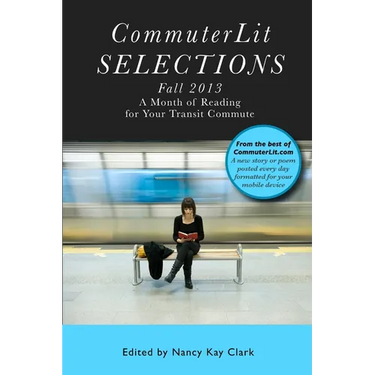 CommuterLit Selections Fall 2013