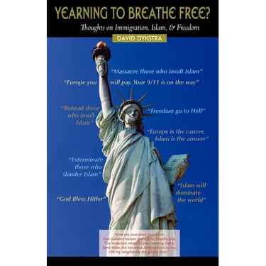 YEARNING TO BREATHE FREE? Thoughts on Immigration, Islam & Freedom