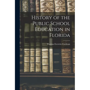 History of the Public School Education in Florida