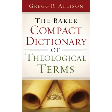 The Baker Compact Dictionary of Theological Terms