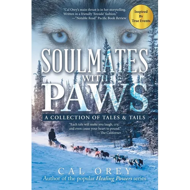Soulmates with Paws: A Collection of Tales & Tails