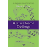 A Swiss Teams Challenge