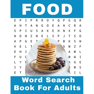 Food Word Search Book For Adults: 116 Large Print Foodies Puzzles With Solutions