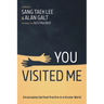 You Visited Me: Encouraging Spiritual Practice in a Secular World